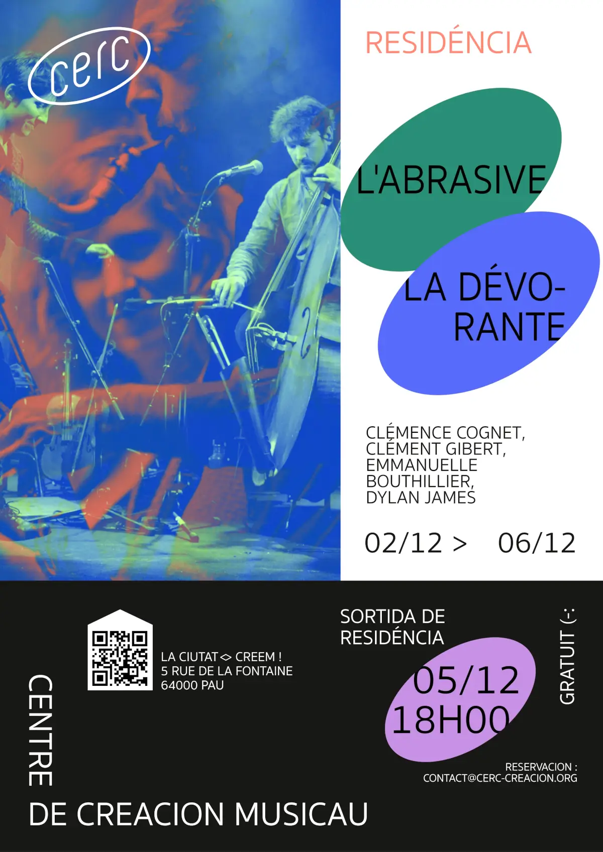 L'Abrasive & La Dévorante - Résidence CERC